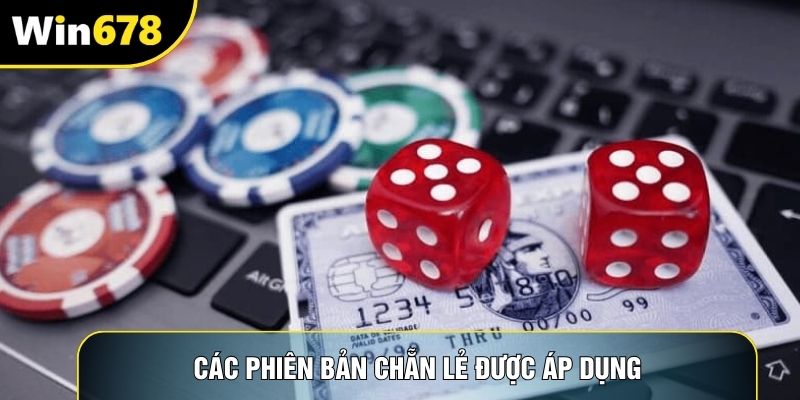 Các phiên bản chẵn lẻ được áp dụng