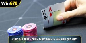 Cược Gấp Thếp - Chiến Thuật Quản Lý Vốn Hiệu Quả Nhất