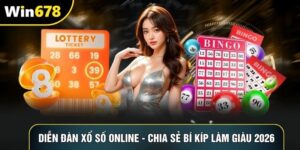 Diễn Đàn Xổ Số Online - Chia Sẻ Bí Kíp Làm Giàu 2026