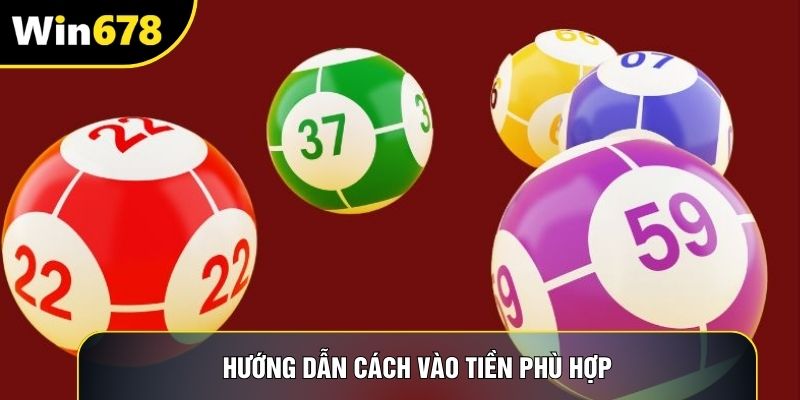 Hướng dẫn cách vào tiền phù hợp