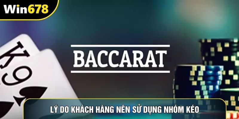 Lý do khách hàng nên sử dụng nhóm kéo