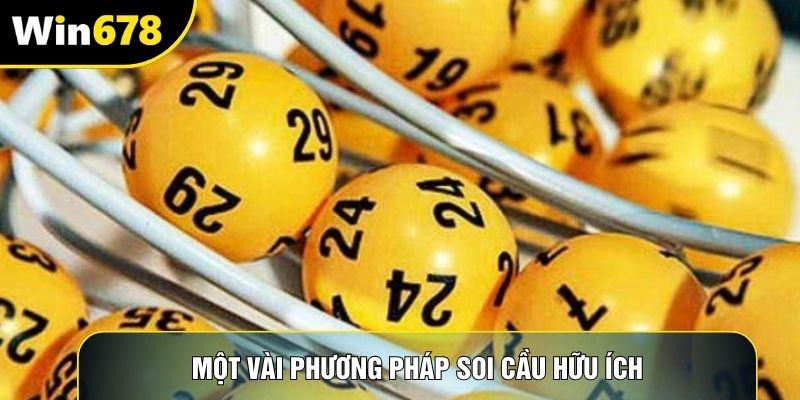 Một vài phương pháp soi cầu hữu ích