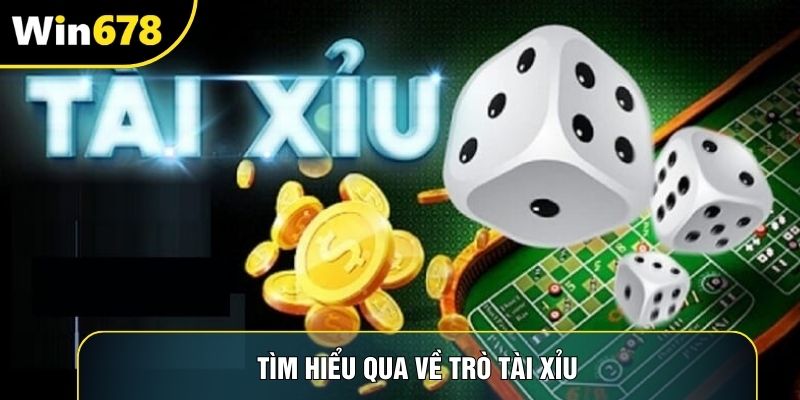Tìm hiểu qua về trò tài xỉu Tìm hiểu qua về trò tài xỉu