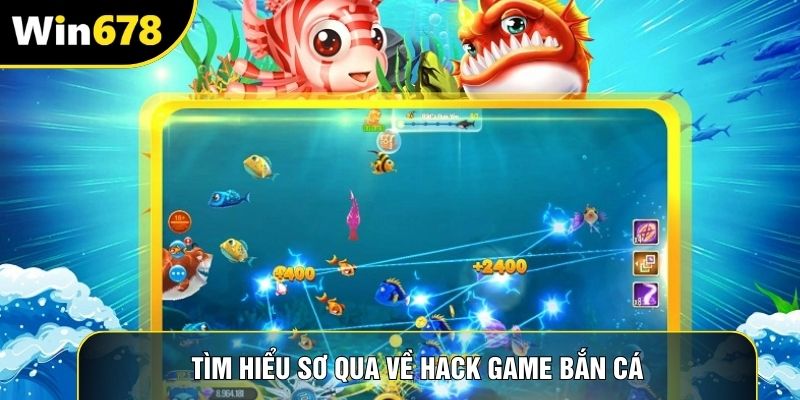 Tìm hiểu sơ qua về hack game bắn cá Tìm hiểu sơ qua về hack game bắn cá