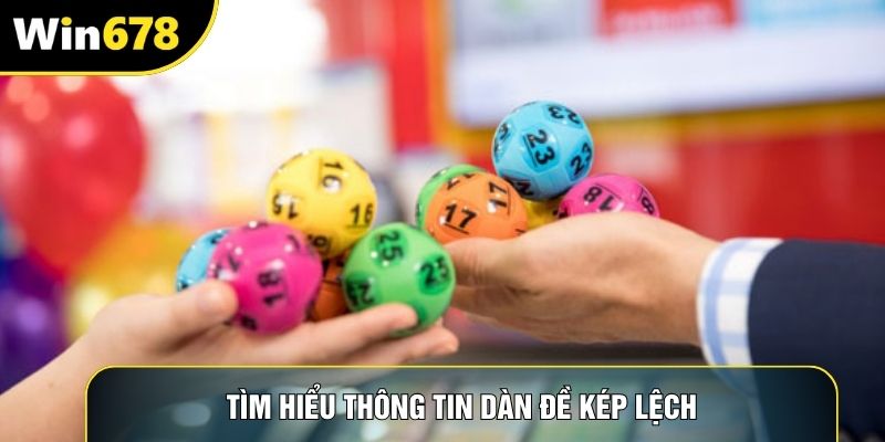 Tìm hiểu thông tin dàn đề kép lệch