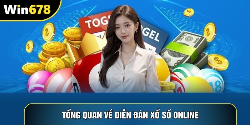 Tổng quan về diễn đàn xổ số online